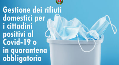 Gestione dei rifiuti domestici per i cittadini positivi al Covid-19 o in quarantena obbligatoria