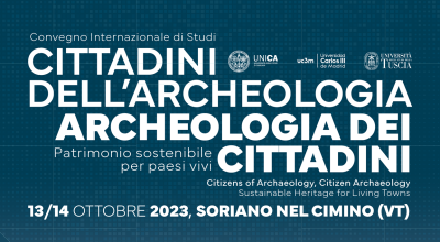 Il 13 e 14 ottobre Soriano nel Cimino ospiterà il Convegno internazionale: “Cittadini dell’archeologia, Archeologia dei cittadini. Patrimonio sostenibile per paesi vivi”